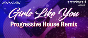 Lyrical Music Video – Girls Like You